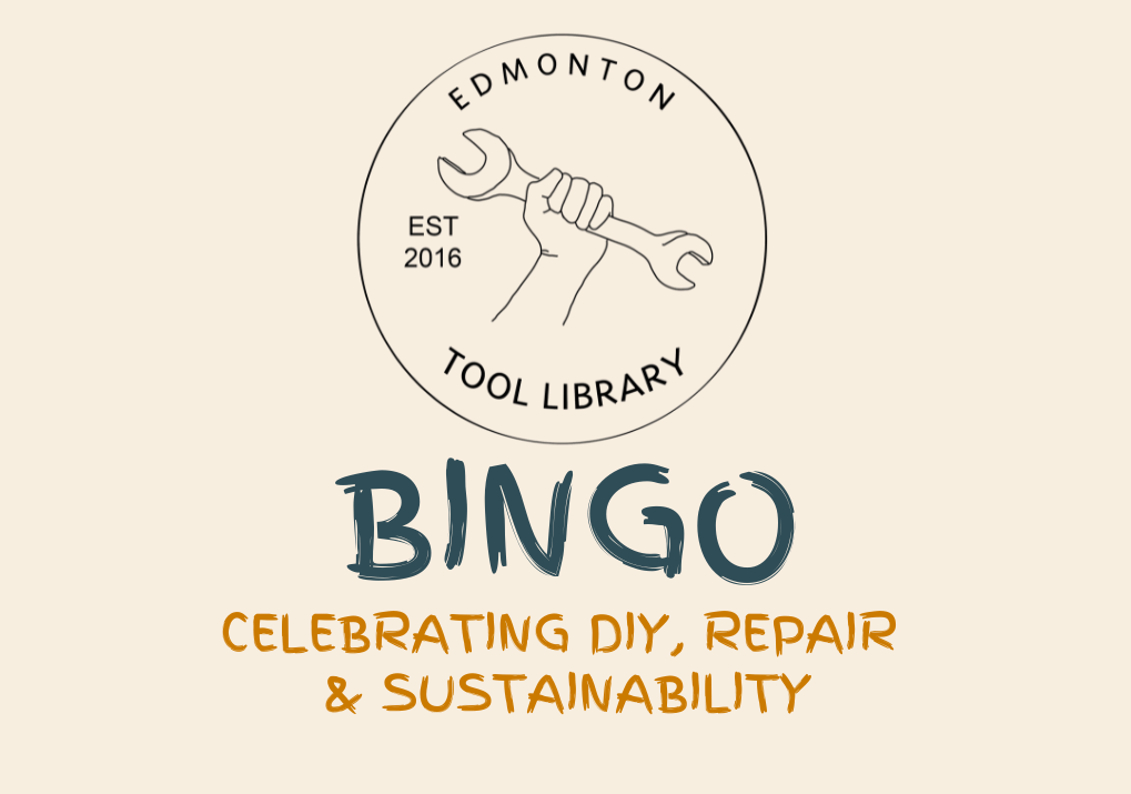 Edmonton Tool Library Bingo- Celebrating DIY, Repair, and sustainability